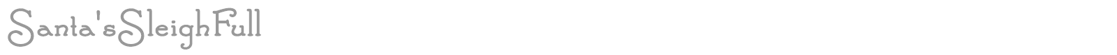 Santa'sSleighFull font preview